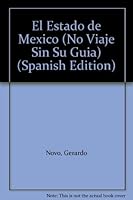 El Estado de Mexico (No viaje sin su guia) 9685437327 Book Cover