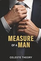 Measure of A Man: Reflections on Love, Loss, and Becoming Whole 1970379340 Book Cover