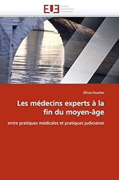 Paperback Les Médecins Experts À La Fin Du Moyen-Âge [French] Book