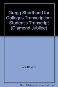 Hardcover Gregg Shorthand for Colleges Transcription: Student's Transcript (Diamond Jubilee) Book