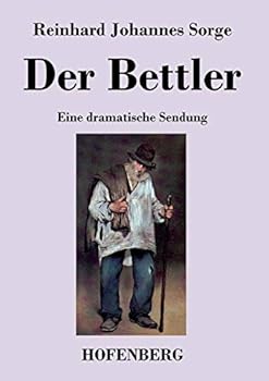 Paperback Der Bettler: Eine dramatische Sendung [German] Book