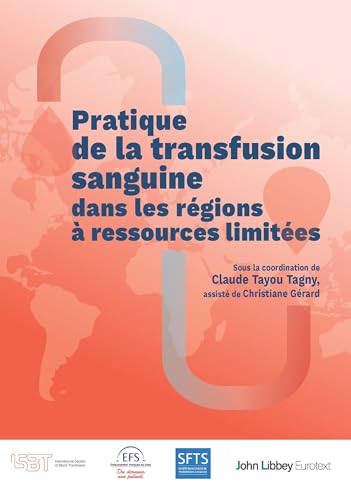 livre Pratique de la transfusion sanguine dans les régions à ressources limitées