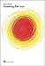 Bruno Munari: Drawing the Sun
