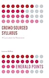 Crowd-Sourced Syllabus: A Curriculum for Resistance (Emerald Points)