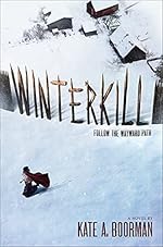 Winterkill: A Novel