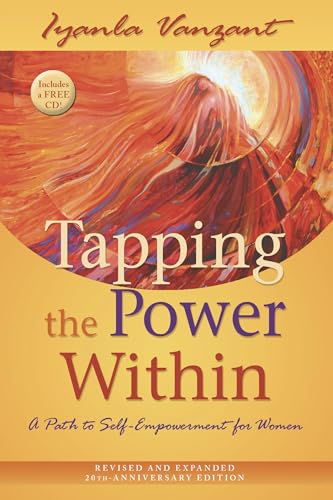 Tapping the Power Within: A Path to Self-Empowerment for Women: 20th Anniverary Edition