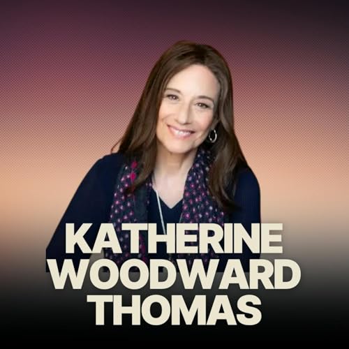 Detaching From Our Past - Is It Possible? w/ Renowned Therapist Katherine Woodward Thomas