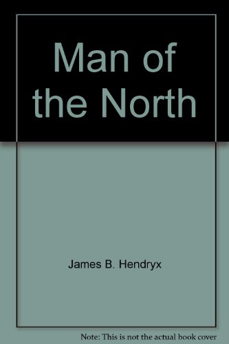 Man of the North B001R67WXO Book Cover