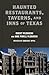 Haunted Restaurants, Taverns, and Inns of Texas