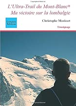 Download L'Ultra-trail du Mont-Blanc, ma victoire sur la lombalgie PDF