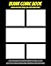 Blank Comic Book. Design Your Own Comics — Tell Your Unique Story.: Great for manga, storyboards, comic strip and more!