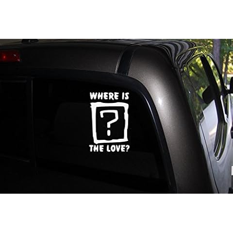 Where is The Love Aufkleber Black Eyed Peas Aufkleber Auto LKW Auto Fenster Schwarz oder Weiß Aufkleber Stoßstange Aufkleber 16 5 cm H x 11 4 cm B Cover