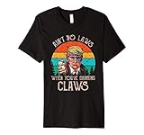Ain't No Laws When You're Drinking Claws Shirt Trump Beer Premium T-Shirt