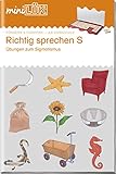 miniLÜK-Übungshefte: miniLÜK: Vorschule/1./2. Klasse - Deutsch: Richtig sprechen S: Übungen zum Sigmatismus ab Vorschule (miniLÜK-Übungshefte: Vorschule)