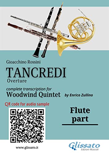 Flute part of "Tancredi" for Woodwind Quintet: Overture (Tancredi