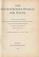 The Church School Hymnal For Youth B000MOLNHI Book Cover