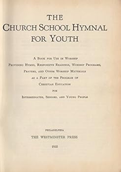 Hardcover The Church School Hymnal For Youth Book