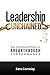 Leadership Unchained: Defy Conventional Wisdom for Breakthrough Performance
