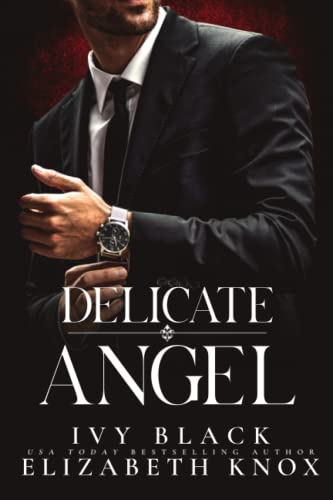 Delicate Angel: An Alpha Male Dark Mafia Romance (The Umarova Crime Family Series)