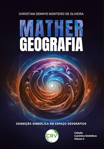 Mathergeografia: Cognição simbólica em espaço geográfico