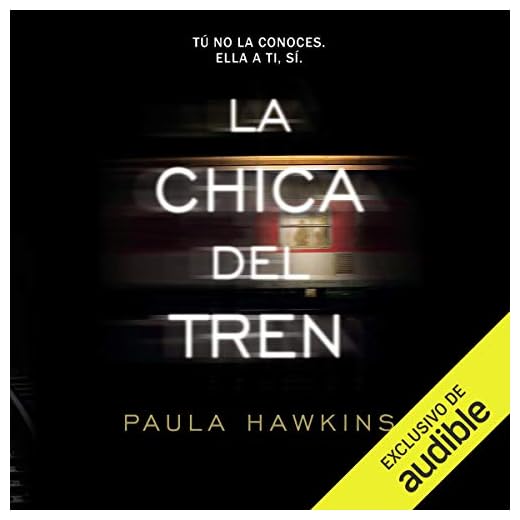 La Chica del Tren [The Girl on the Train]