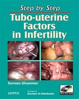 STEP BY STEP TUBO-UTERINE FACTORS IN INFERTILITY (WITH DVD-ROM)