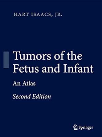 Tumors of the Fetus and Infant: An Atlas Second Edition 2013 Edition book cover