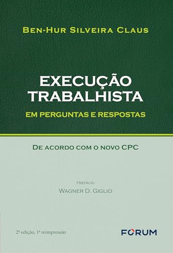 Execução trabalhista em perguntas e respostas: de acordo com o novo cpc