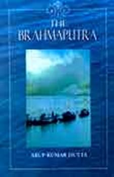 Paperback The Brahmaputra (India, the land and the people) [Jan 01, 2001] Dutta, Arup Kumar Book