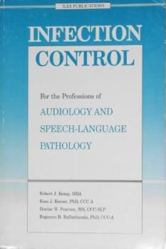 Paperback Infection Control for the Professions of Audiology & Speech Language Pathology Book