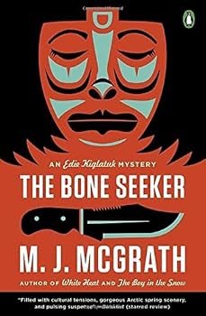 Paperback The Bone Seeker: An Edie Kiglatuk Mystery Book
