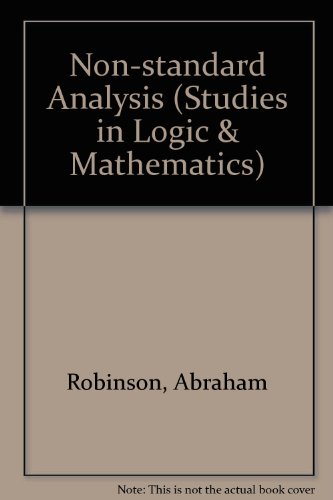 Non-standard Analysis (Studies in Logic & Mathe... 072042237X Book Cover