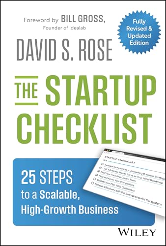 The Startup Checklist: 25 Steps to a Scalable, High-Growth Busine...
