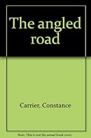 The angled road 0804006555 Book Cover