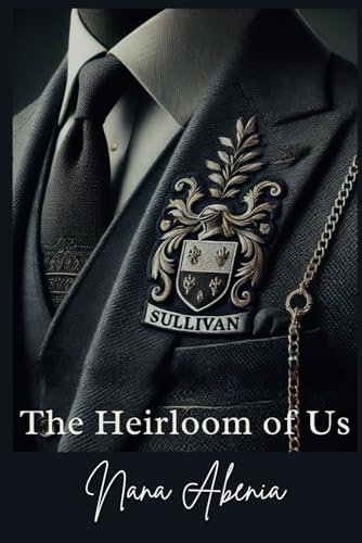 The Heirloom Of Us