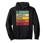 Prénom avec citation personnalisée avec effet de texte usé comme idée cadeau personnelle ou tenue de groupe assortie pour Chanell. Beaucoup d'autres noms personnalisés sont également disponibles.