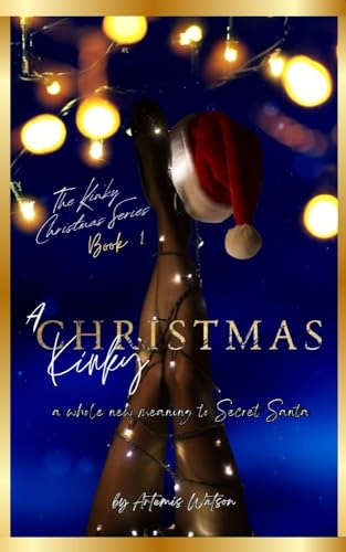 A Kinky Christmas: (The Kinky Christmas Series | Book 1)