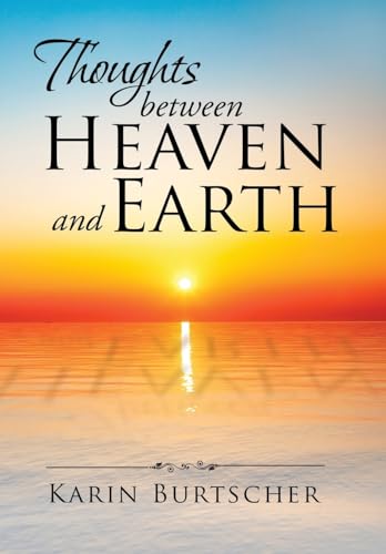 Thoughts between Heaven and Earth