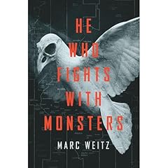 He Who Fights with Monsters Audiolibro Por Marc Weitz arte de portada
