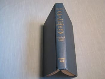 Hardcover How to Turn Your Ability Into Cash Book