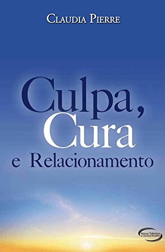 Culpa, Cura e Relacionamento