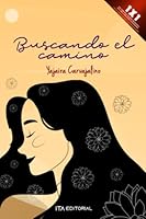 Buscando el camino: Atravesando el desierto B0BM3RYFM1 Book Cover