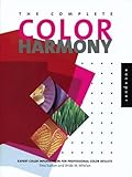 The Complete Color Harmony: Expert color Information for professional Color Results