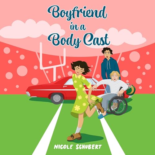 Boyfriend in a Body Cast by Nicole Schubert episode artwork