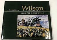 wilson, north carolina-a pictorial history B000NZOIQE Book Cover