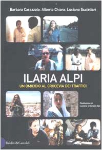 Ilaria Alpi. Un omicidio al crocevia dei traff