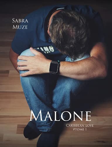 Malone (Caribbean Love t. 1)