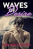 Waves of Desire: A Contemporary Romance Novel (Holidays Beach Read Book 4)