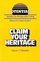 Claim Your Heritage (Potentials) 0664245315 Book Cover