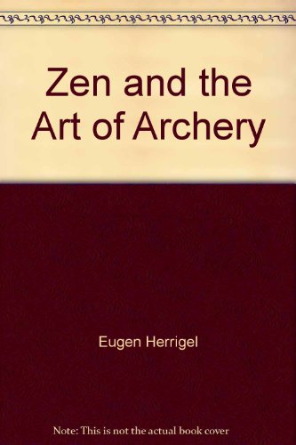 Zen in the Art of Archery